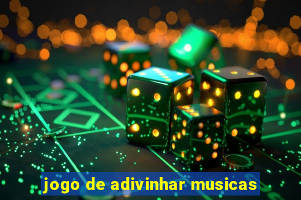 jogo de adivinhar musicas